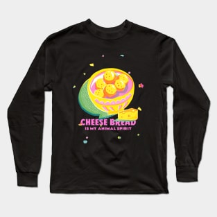 Cheese Bread Is My Animal Spirit Design Long Sleeve T-Shirt